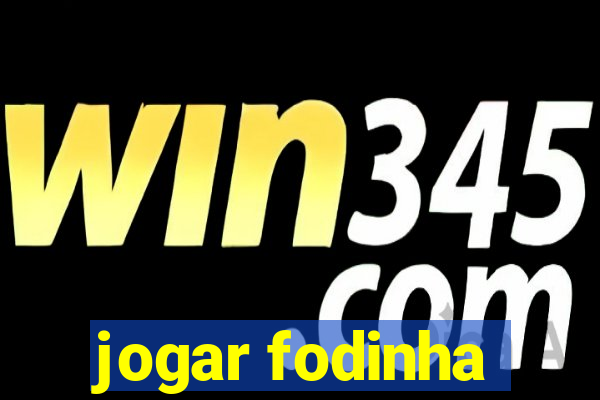 jogar fodinha